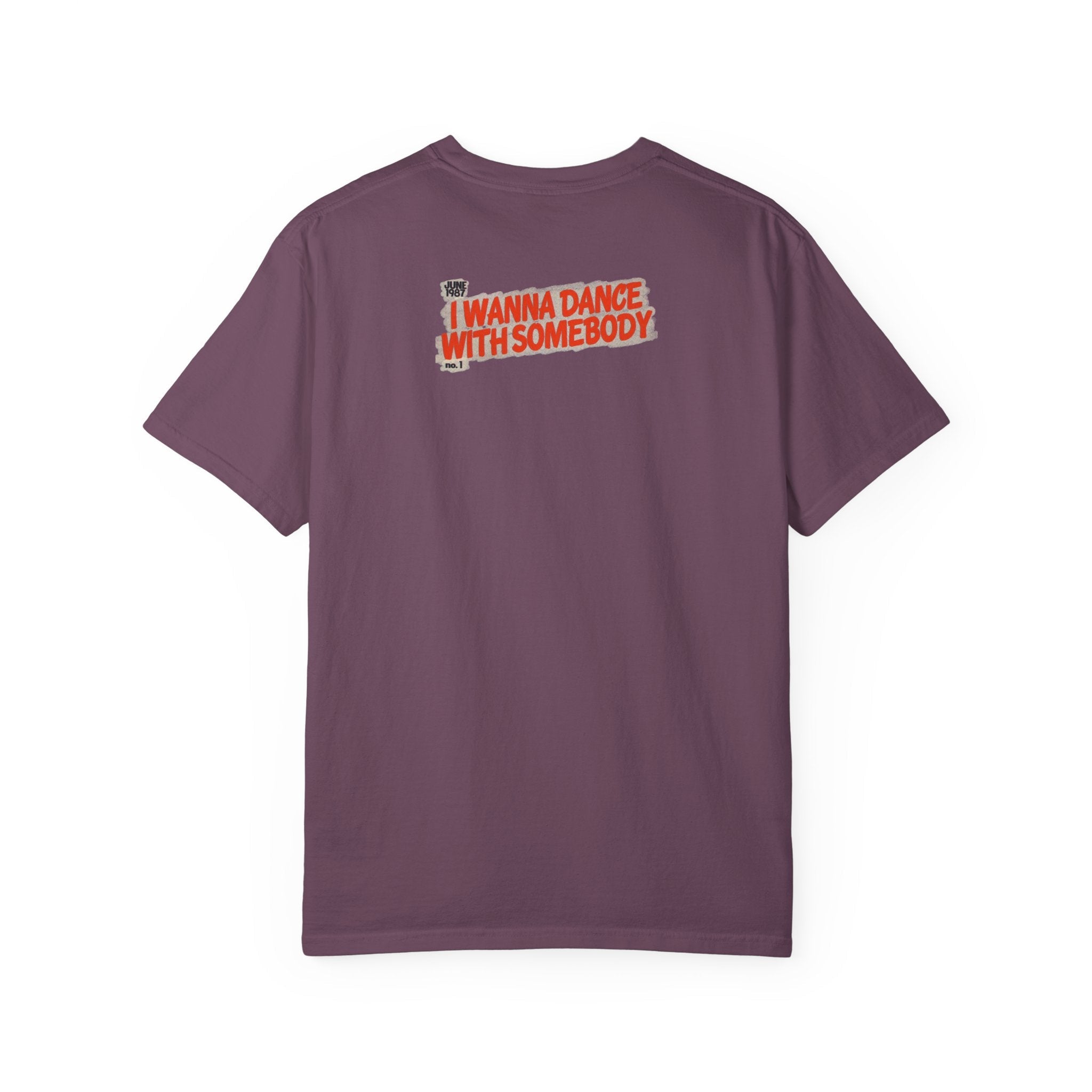 I Wanna Dance with Somebody - Unisex Comfort Colors T-shirt Fine Art Of MK