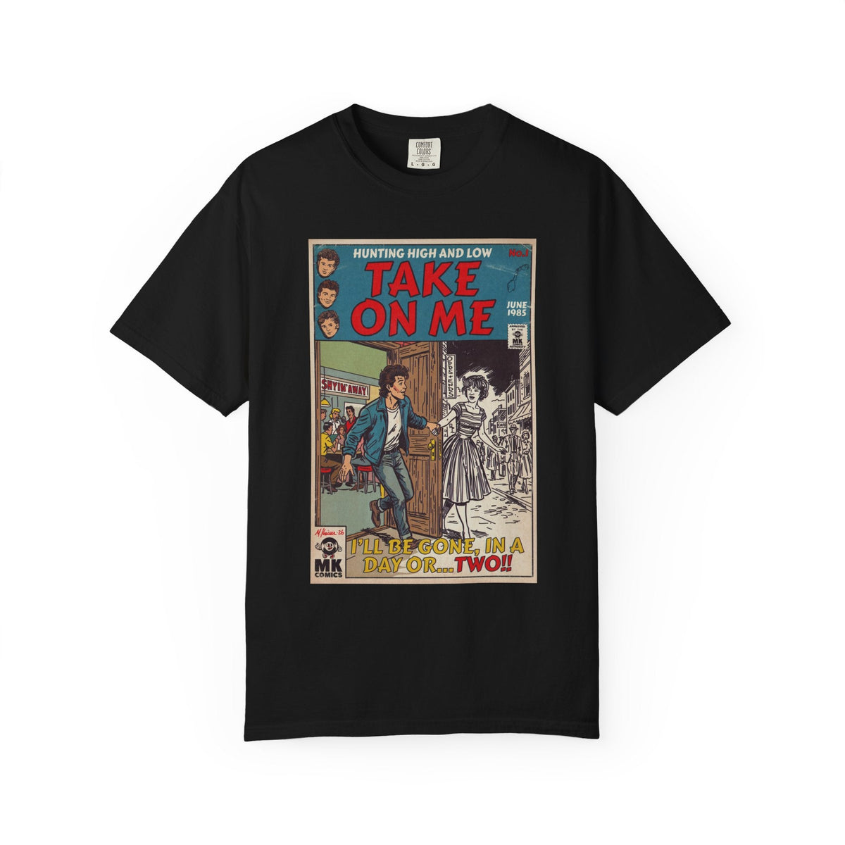 Take On Me - Unisex Comfort Colors T-shirt Fine Art Of MK